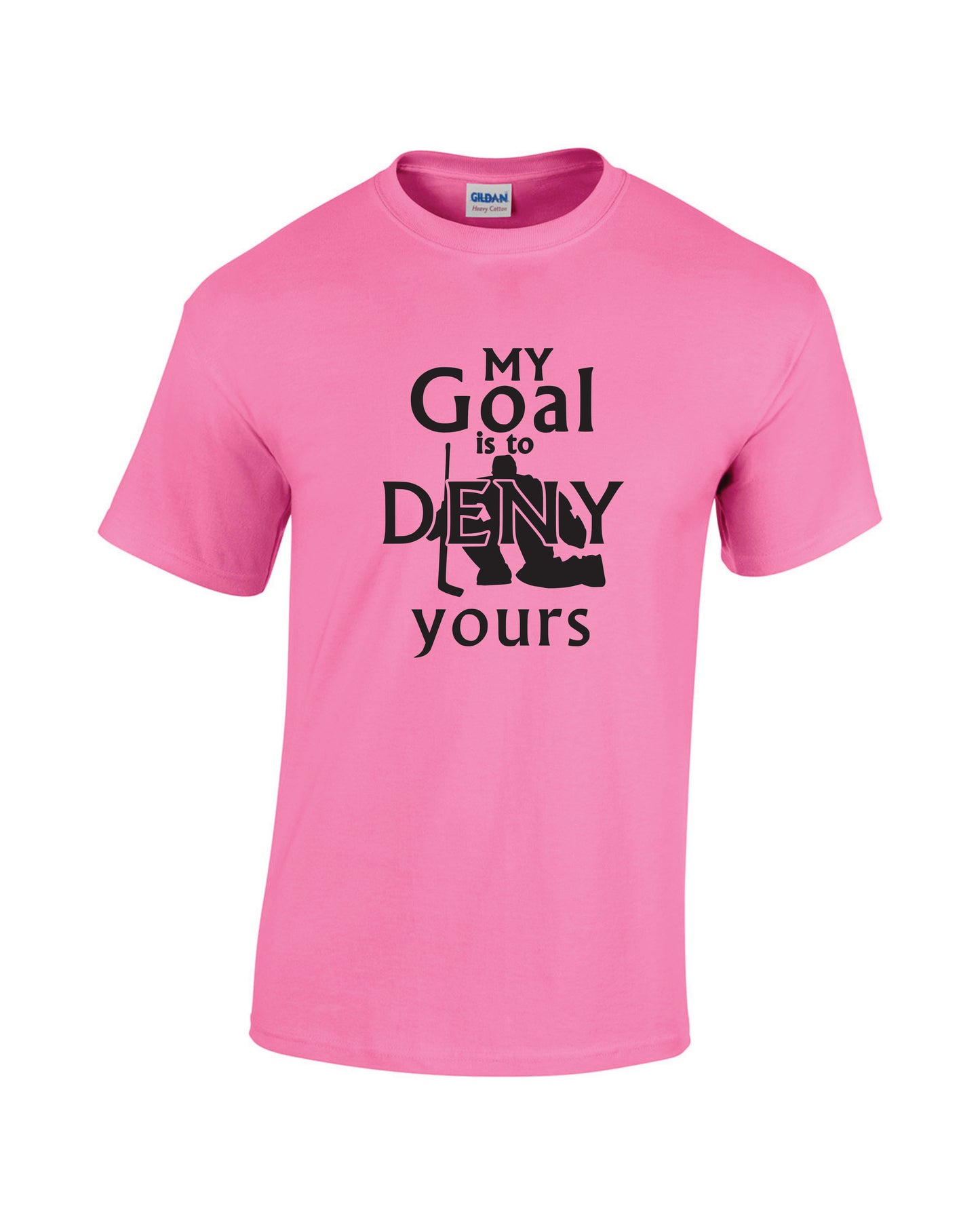 My Goal Is to Deny Yours Apparel