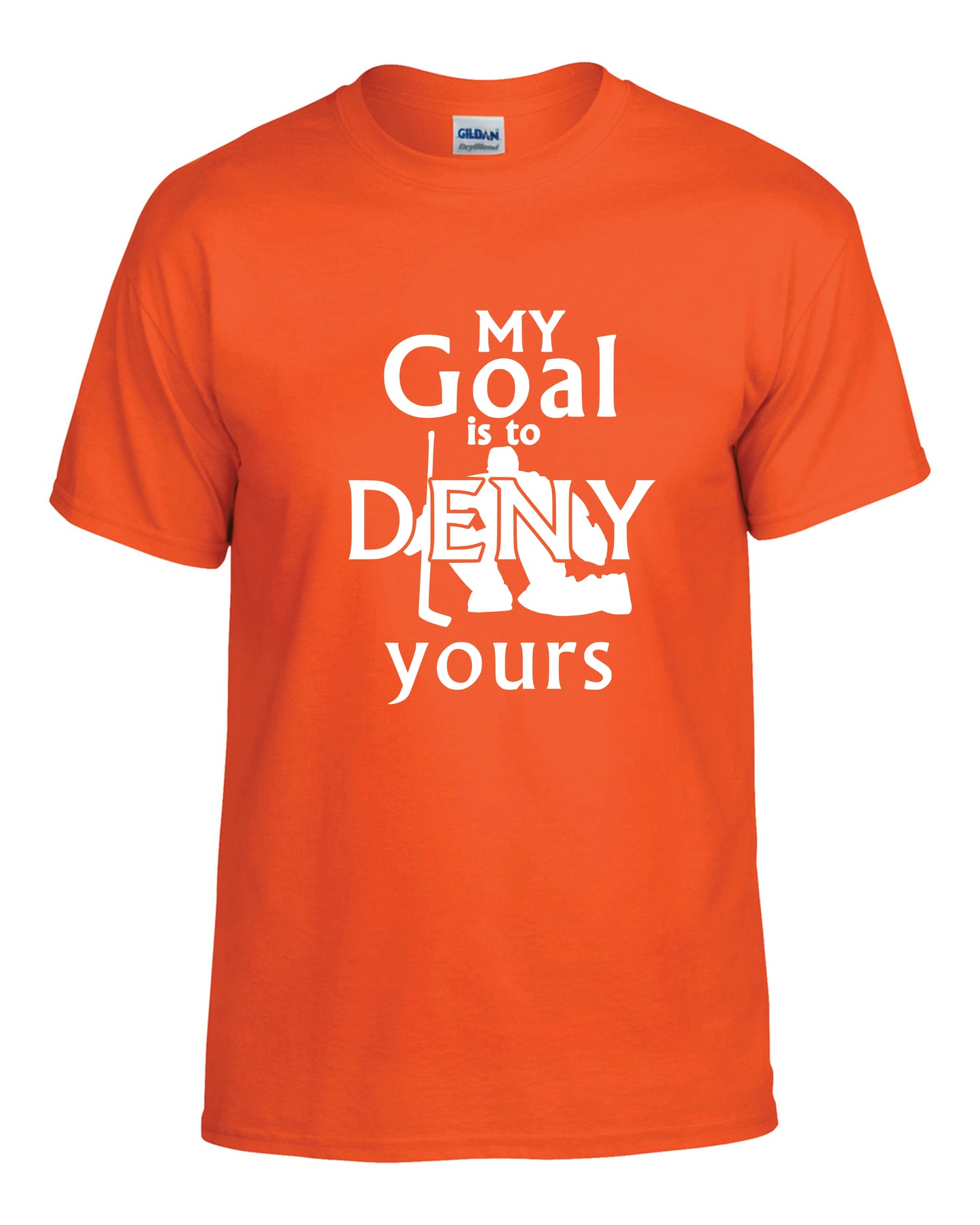 My Goal Is to Deny Yours Apparel